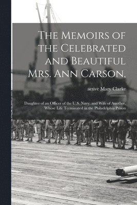 bokomslag Memoirs of the Celebrated and Beautiful Mrs. Ann Carson,