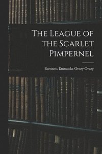 bokomslag League of the Scarlet Pimpernel