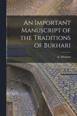 An Important Manuscript of the Traditions of Bukhari 1