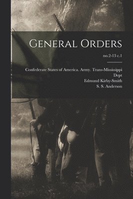bokomslag General Orders; no.2-13 c.1