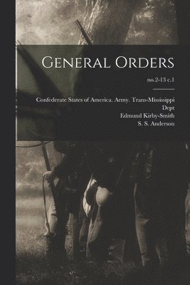 General Orders; no.2-13 c.1