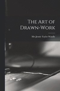bokomslag Art of Drawn-work