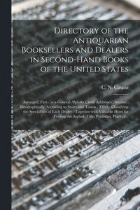 bokomslag Directory of the Antiquarian Booksellers and Dealers in Second-hand Books of the United States [microform]