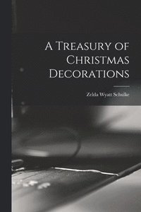 bokomslag A Treasury of Christmas Decorations