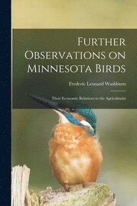 bokomslag Further Observations on Minnesota Birds