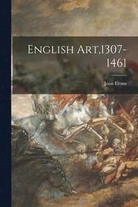 bokomslag English Art,1307-1461