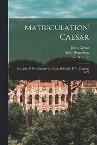 bokomslag Matriculation Caesar [microform]