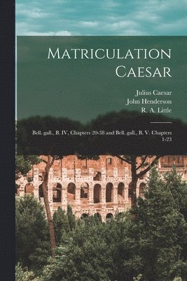 bokomslag Matriculation Caesar [microform]