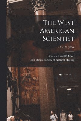 The West American Scientist; v.7 1