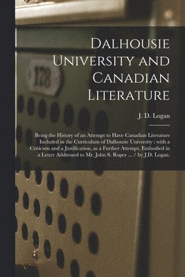 bokomslag Dalhousie University and Canadian Literature
