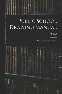 bokomslag Public School Drawing Manual