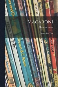 bokomslag Macaroni: an American Tune