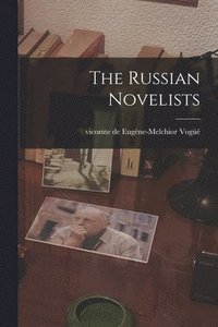 bokomslag The Russian Novelists
