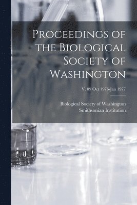 Proceedings of the Biological Society of Washington; v. 89 Oct 1976-Jan 1977 1