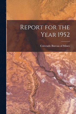 Report for the Year 1952 1