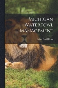 bokomslag Michigan Waterfowl Management
