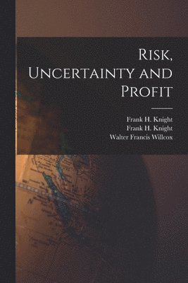 bokomslag Risk, Uncertainty and Profit