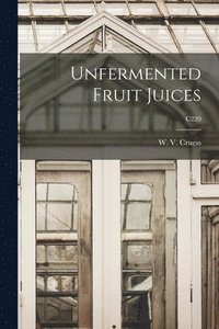 bokomslag Unfermented Fruit Juices; C220