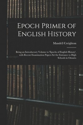 bokomslag Epoch Primer of English History