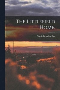 bokomslag Littlefield Home.