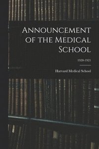 bokomslag Announcement of the Medical School; 1920-1921