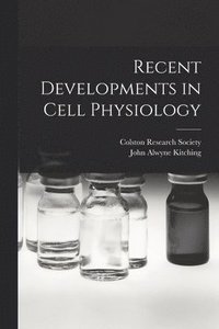 bokomslag Recent Developments in Cell Physiology