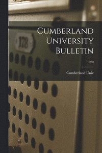 bokomslag Cumberland University Bulletin; 1920
