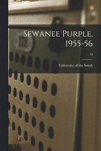 bokomslag Sewanee Purple, 1955-56; 73