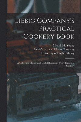 Liebig Company's Practical Cookery Book 1