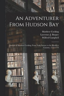 An Adventurer From Hudson Bay 1