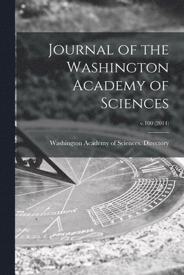 bokomslag Journal of the Washington Academy of Sciences; v.100 (2014)