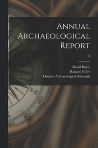 bokomslag Annual Archaeological Report; 3