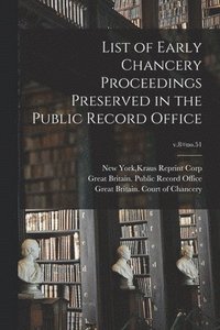 bokomslag List of Early Chancery Proceedings Preserved in the Public Record Office; v.8=no.51