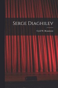 bokomslag Serge Diaghilev