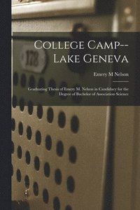 bokomslag College Camp--Lake Geneva