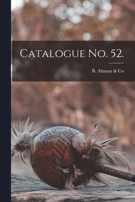 bokomslag Catalogue No. 52.