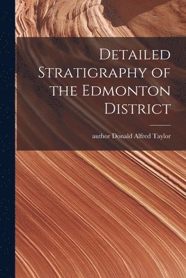 bokomslag Detailed Stratigraphy of the Edmonton District