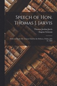 bokomslag Speech of Hon. Thomas J. Jarvis