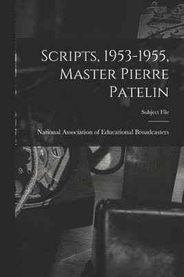 Scripts, 1953-1955, Master Pierre Patelin 1