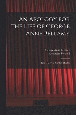 An Apology for the Life of George Anne Bellamy 1