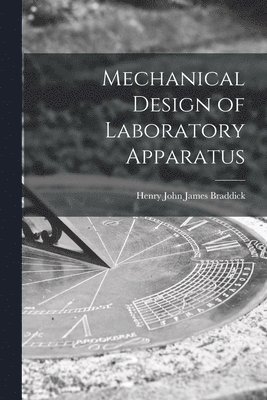 Mechanical Design of Laboratory Apparatus 1