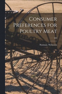 bokomslag Consumer Preferences for Poultry Meat; 389