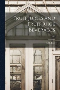 bokomslag Fruit Juices and Fruit Juice Beverages; C313