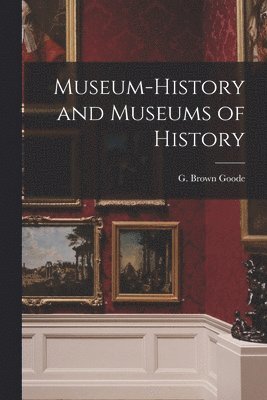 Museum-history and Museums of History 1