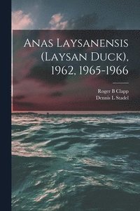 bokomslag Anas Laysanensis (Laysan Duck), 1962, 1965-1966