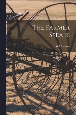 The Farmer Speaks 1