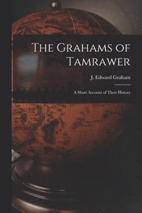 bokomslag The Grahams of Tamrawer