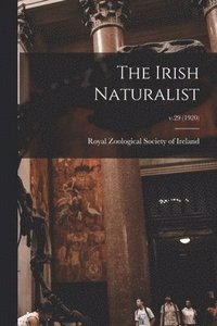 bokomslag Irish Naturalist; v.29 (1920)