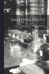 bokomslag Smallpox 1961-62