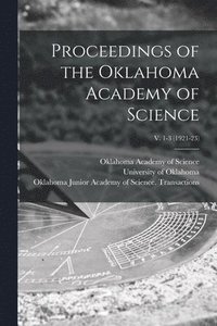 bokomslag Proceedings of the Oklahoma Academy of Science; v. 1-3 (1921-23)